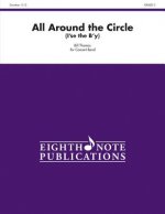 All Around the Circle: Conductor Score & Parts