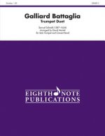 Galliard Battaglia: Two Trumpets and Concert Band, Conductor Score & Parts