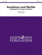 Sandstone and Marble: Conductor Score & Parts