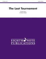 The Last Tournament: Score & Parts