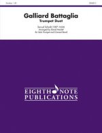 Galliard Battaglia: Two Trumpets and Concert Band, Conductor Score