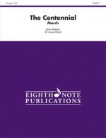 The Centennial: March, Conductor Score