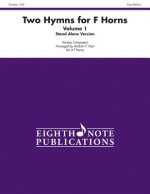 Two Hymns for F Horns (Stand Alone Version), Vol 1: Score & Parts