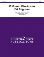 O Quam Gloriosum Est Regnum: Score & Parts