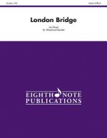 London Bridge: Score & Parts