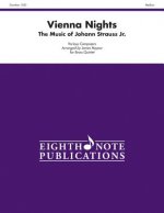 Vienna Nights: The Music of Johann Strauss Jr., Score & Parts