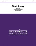 Steal Away: Conductor Score