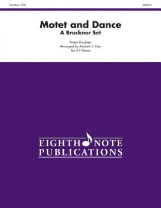 Motet and Dance: A Bruckner Set, Score & Parts