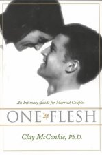 One Flesh: An Intimacy Guide for Married Couples