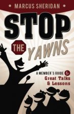 Stop the Yawns: A Member's Guide to Great Talks and Lessons