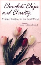 Chocolate Chips and Charity: Visiting Teaching in the Real World