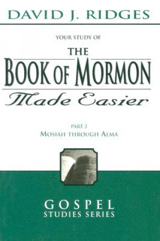 Book of Mormon Made Easier - Parts 2