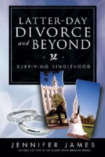 Latter-Day Divorce and Beyond: Surviving Singlehood