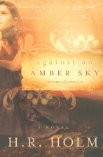 Against an Amber Sky