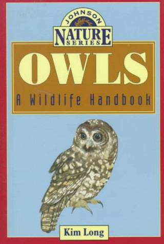 Owls: A Wildlife Handbook