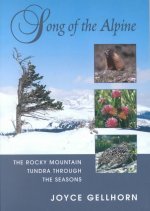 Song of the Alpine: The Rocky Mountain Tundra Through the Seasons