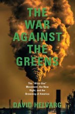The War Against the Greens: The 