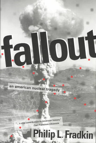 Fallout: An American Nuclear Tragedy