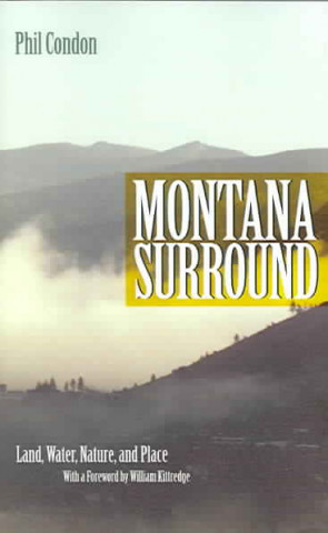 Montana Surround: Land, Water, Nature, and Place