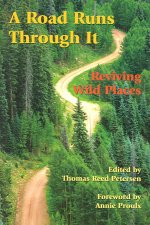 A Road Runs Through It: Reviving Wild Places