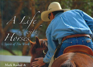 A Life with Horses: Spirit of the Work