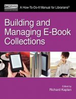 Building and Managing E-Book Collections: A How-To-Do-It Manual for Librarians