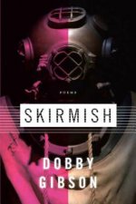 Skirmish: Poems