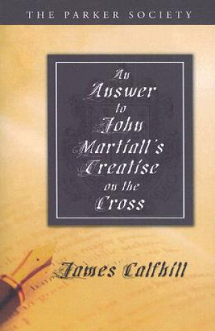 Answer to John Martiall's Treatise of the Cross