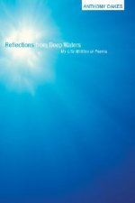 Reflections from Deep Waters: My Life Written in Poems