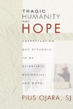Tragic Humanity and Hope