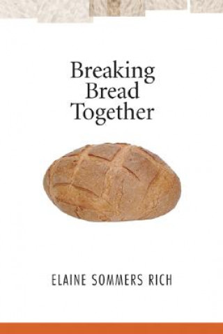 Breaking Bread Together