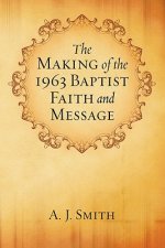 Making of the 1963 Baptist Faith and Message