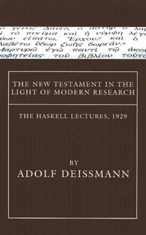 New Testament in the Light of Modern Research
