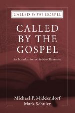 Called by the Gospel