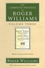 Complete Writings of Roger Williams, Volume 3