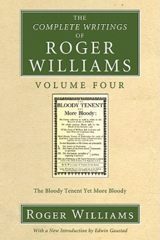 Complete Writings of Roger Williams, Volume 4