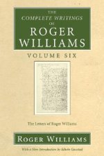 Complete Writings of Roger Williams, Volume 6