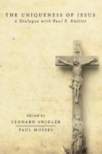 The Uniqueness of Jesus: A Dialogue with Paul F. Knitter