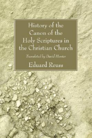 History of the Canon of the Holy Scriptures in the Christian Church