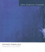 Sayings Parallels: A Workbook for the Jesus Tradition