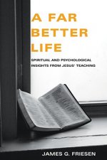 Far Better Life