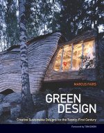 Green Design: Creative, Sustainable Designs for the Twenty-First Century