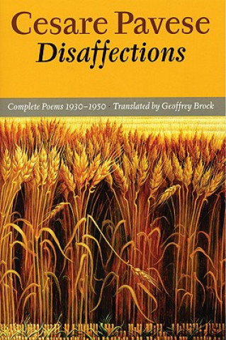 Disaffections: Complete Poems 1930-1950