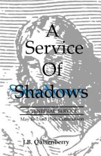 Service of Shadows