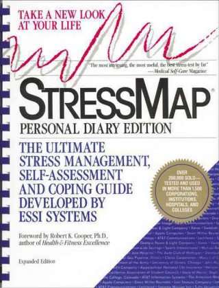 Stressmap: Personal Diary Edition: The Ultimate Stress Management, Self-Assessment and Coping Guide Developed by Essi Systems