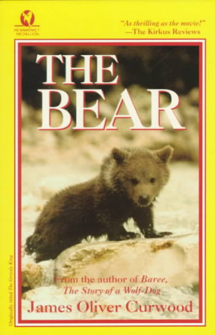 Bear (James Oliver Curwood,Jean-Jacques Annaud)(Brožovaná)