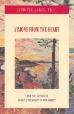 Visions from the Heart