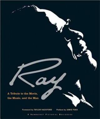 Ray: A Tribute to the Movie, the Music and the Man