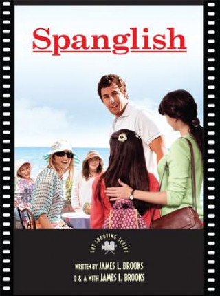 Spanglish: The Art, the Artists, and the Story Behind the Amazing Movie