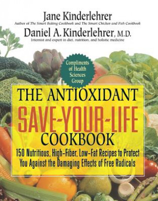 Antioxidant Save-Your-Life Cookbook